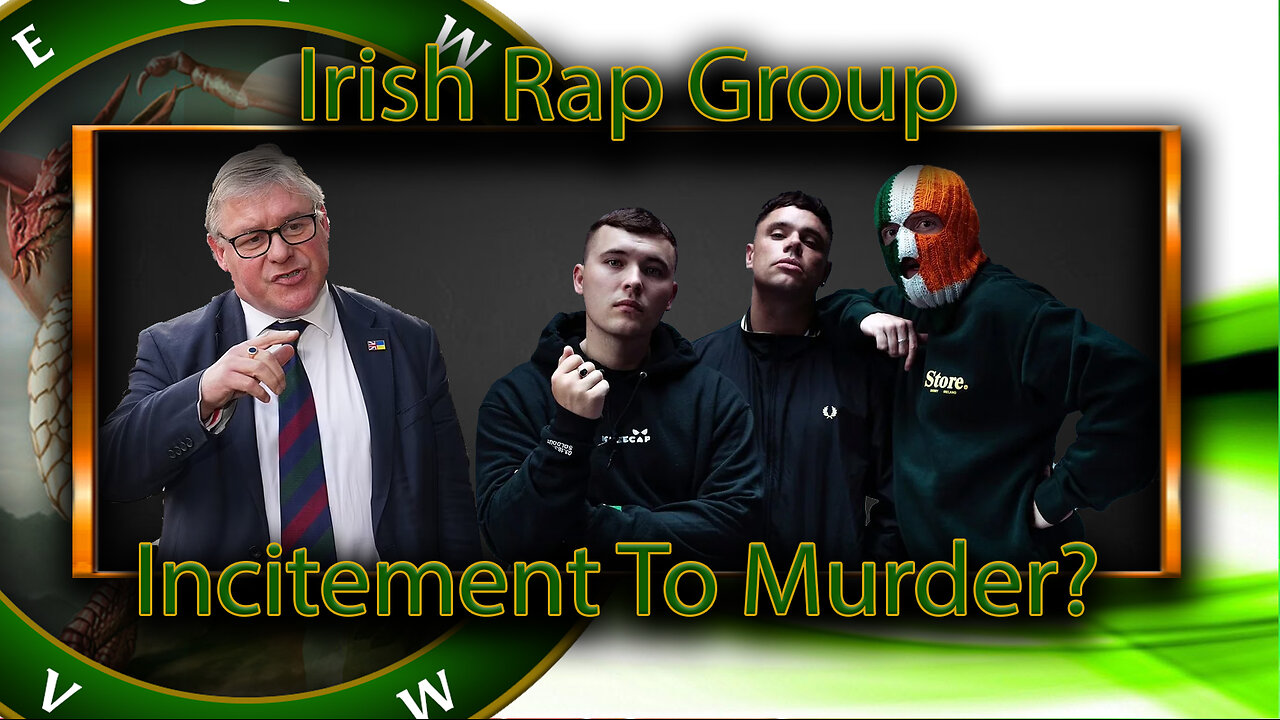 Irish Rap Group Inciting Murder?