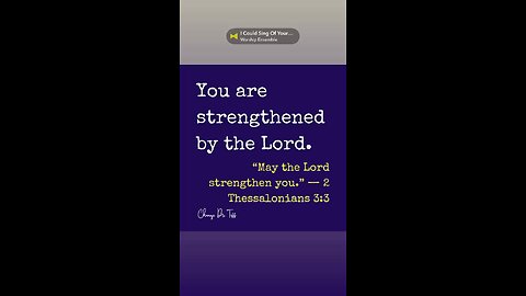 God gives you the courage to face anything.