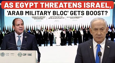 Amid Egypt's Threat To Attack Israel, Arab Military Bloc Idea Gets Boost Amid UK's Palestine Move?