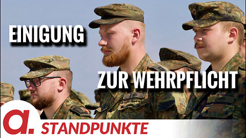Einigung zur Wehrpflicht | Von Janine Beicht