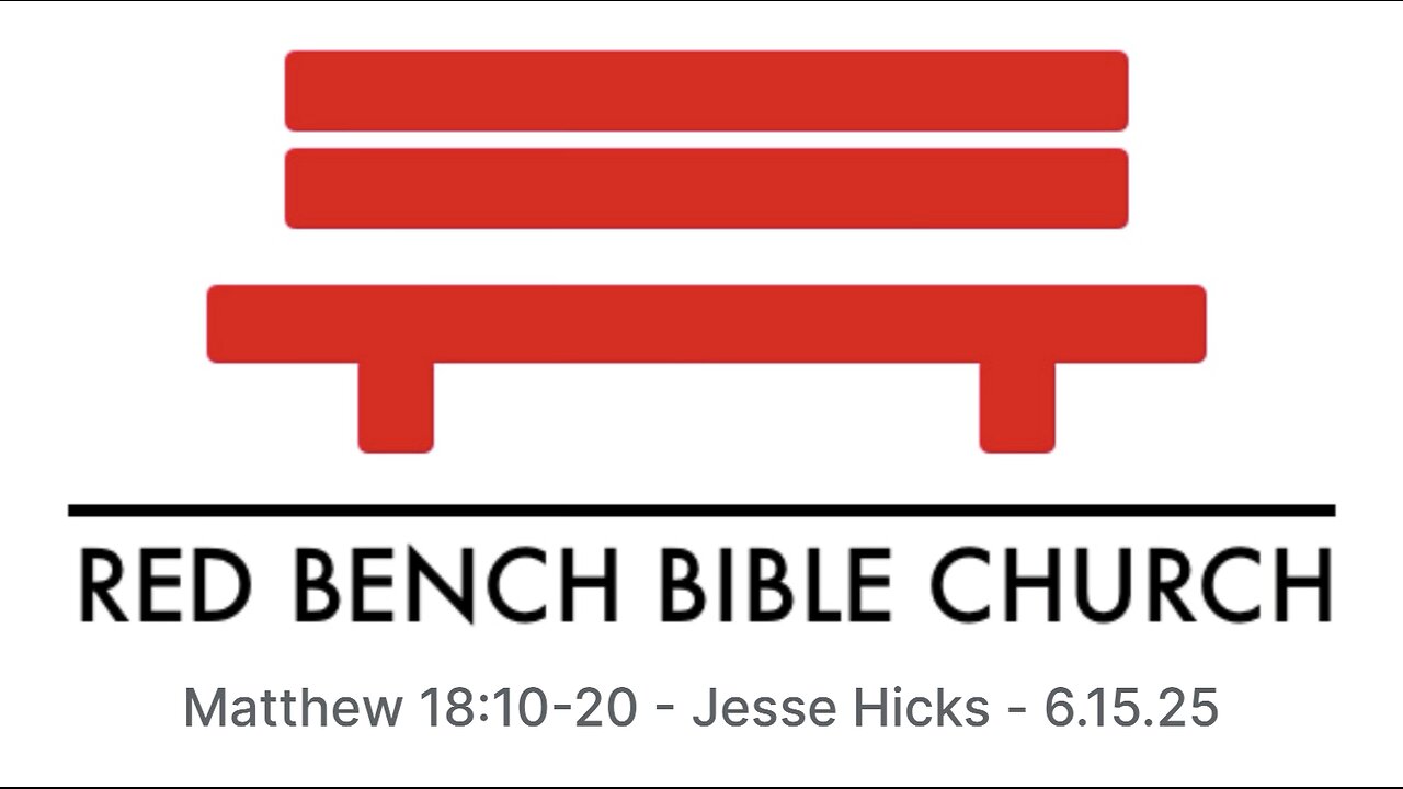 Matthew 18:10-20 - The Lost & The Brothers - 6.15.25