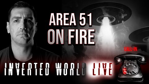 Area 51 On Fire | Ep. 76