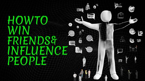 How to Win Friends and Influence People - Dale Carnegie | Understanding Psychology