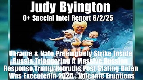 Judy Byington. Restored Republic ~ Situation Update 6/2/25 ~ SG Anon > Juan O Savin- Q+ White Hats