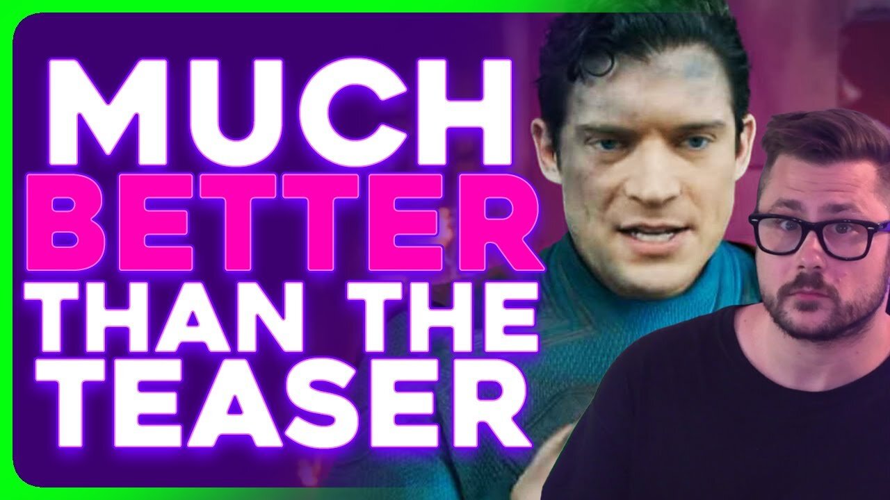 The 'SUPERMAN' Trailer Was Better Than The Teaser