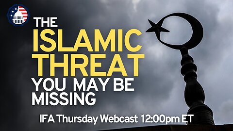The Islamic Threat You May Be Missing - Joe Willey