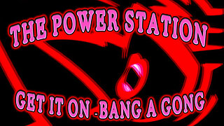 The Power Station - Cover of T Rex's - Get It On... Bang A Gong - Karaoke
