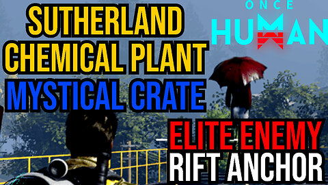 Sutherland chemical plant - easy way how to get mystical crate..