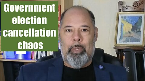 Government in chaos over election cancellations - own MPs condemn attack on democracy