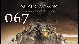 Middle-Earth Shadow of War 067 Desolation of Mordor - Arrival