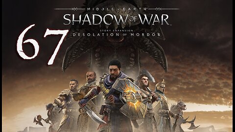 Middle-Earth Shadow of War 067 Desolation of Mordor - Arrival
