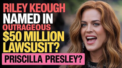 Riley Keough Named in Outrageous $50 Million Lawsuit Against Priscilla Presley