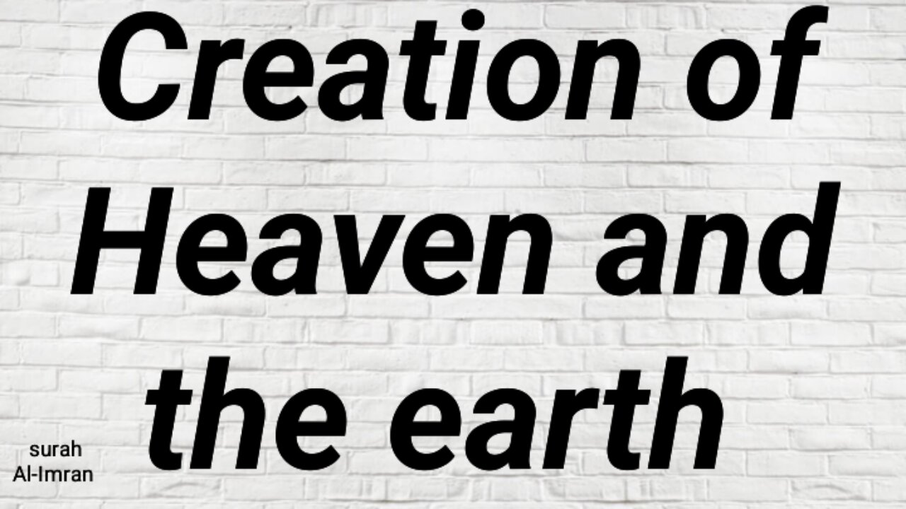 Creation of the Heavens and the earth