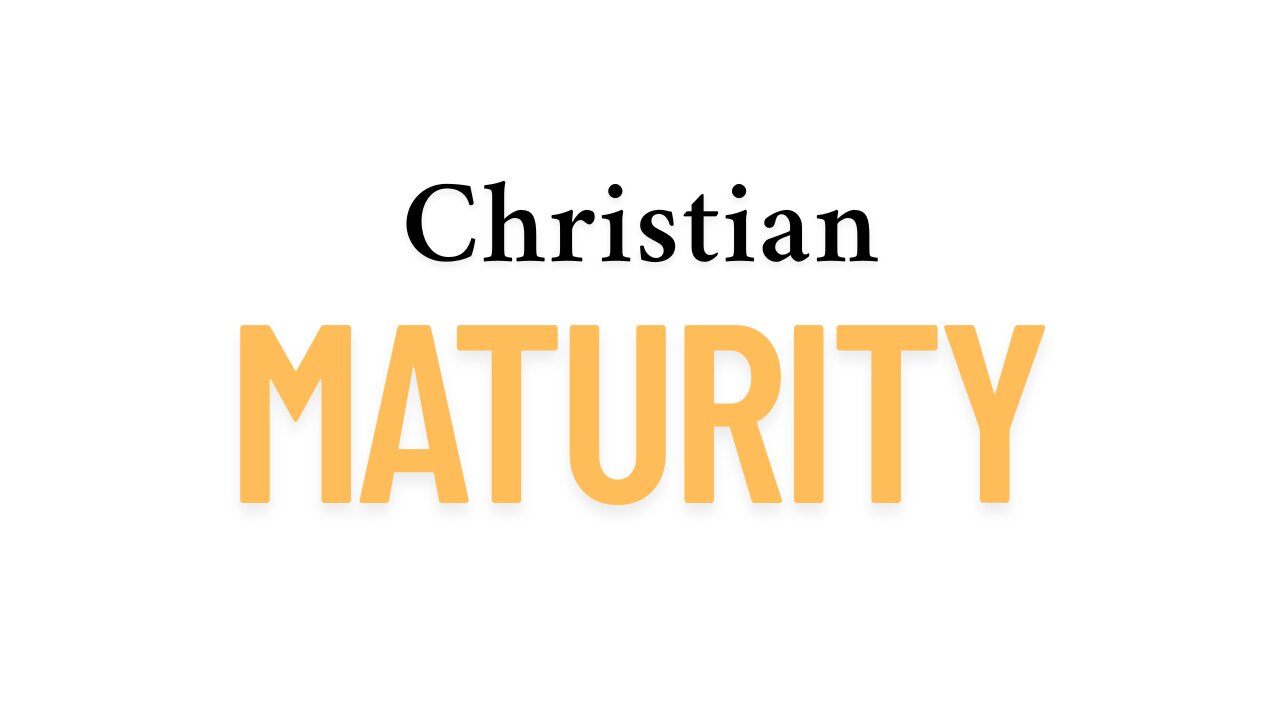 Christian Maturity - Mark Feliciano