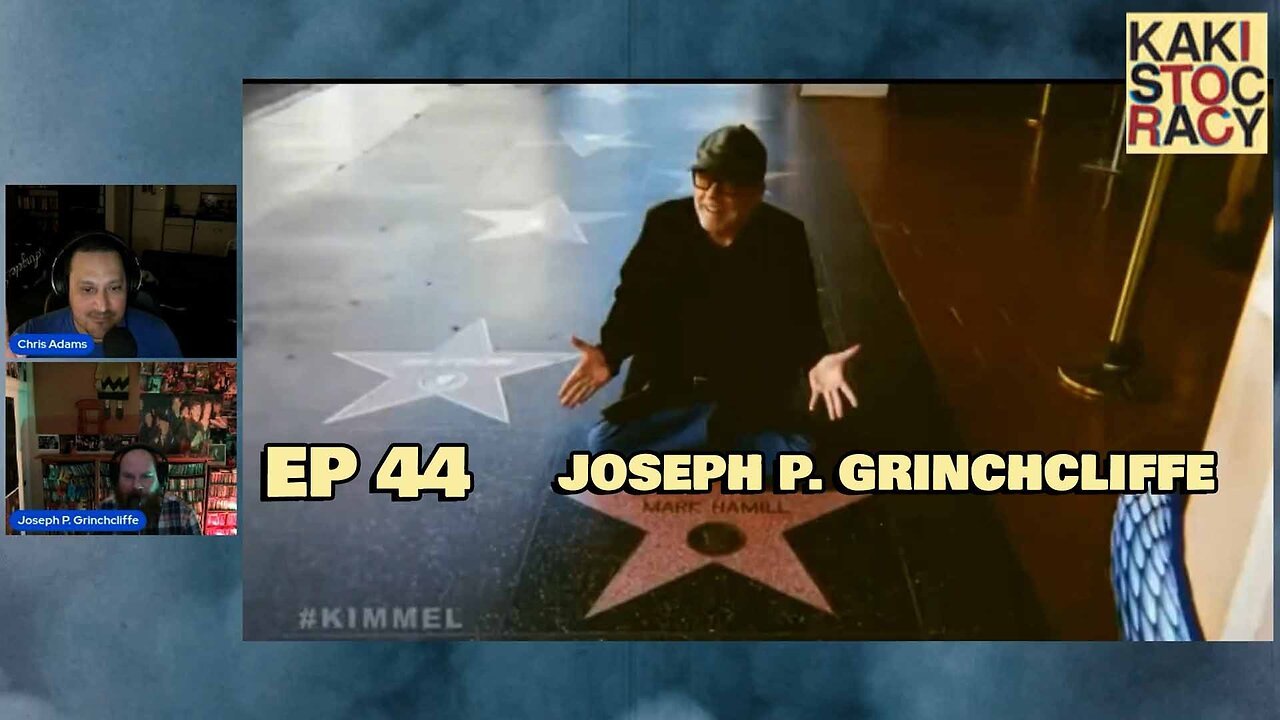 KAKISTOCRACY - EP 44 - JOSEPH P. GRINCHCLIFFE