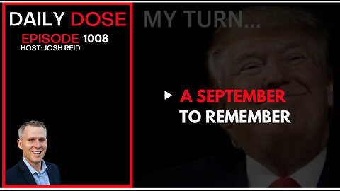 A September To Remember | Ep. 1008 The Daily Dose