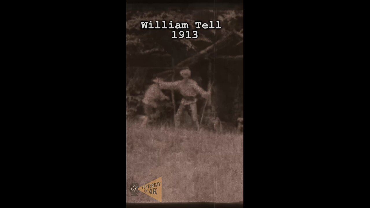 William Tell 1913 Restored HD