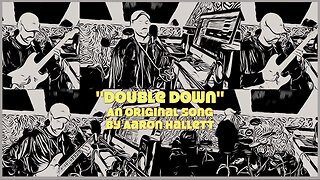 "Double Down" an Original Song by Aaron Hallett