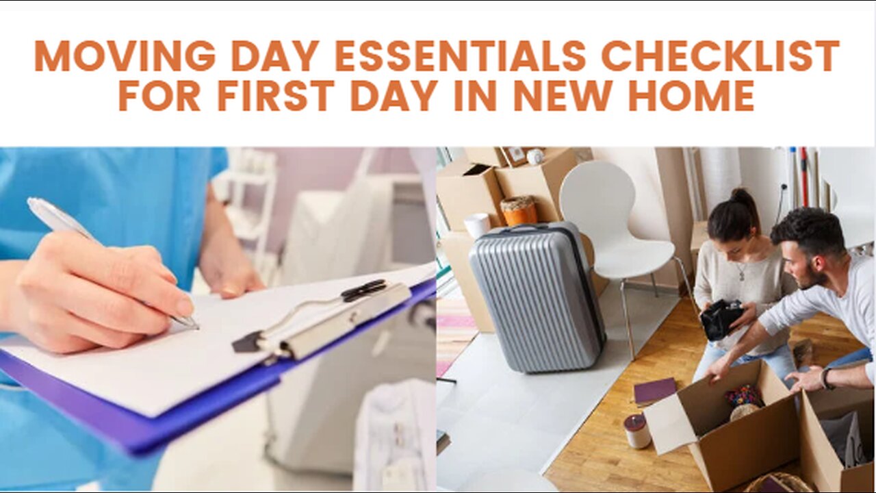 Moving Day Essentials Checklist For First Day In New Home