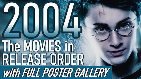 2004 Movie Timeline - WATCHLIST / POSTER GALLERY
