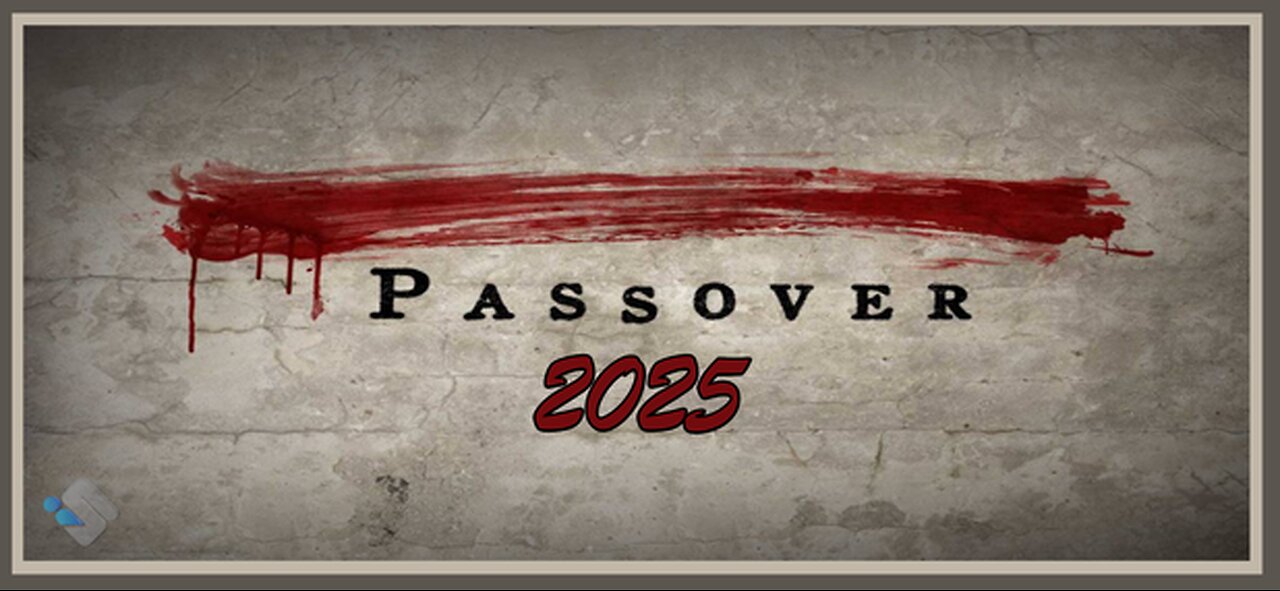 Passover - 2025