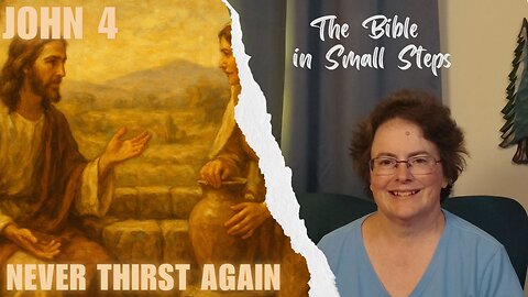 John 4 - Never Thirst Again