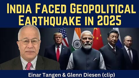 Einar Tangen (clip): India Faced a Geopolitical Earthquake in 2025