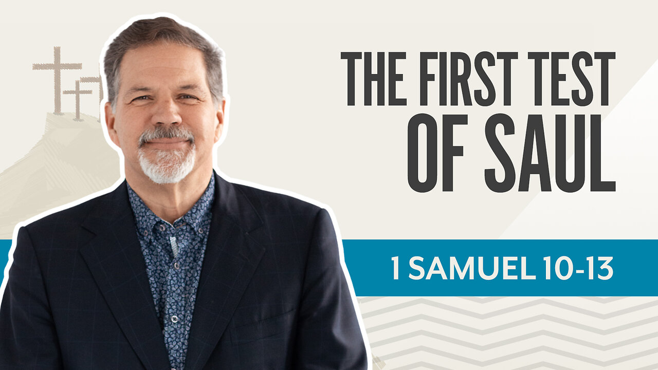 Bible Discovery, 1 Samuel 10-13 | The First Test of Saul – March 26, 2025