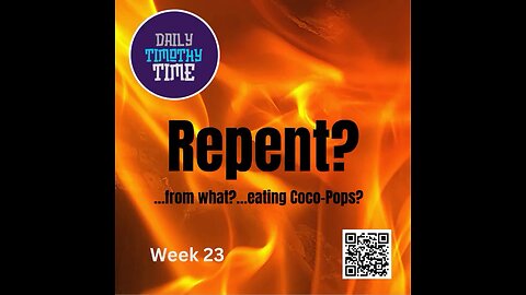 Wed, 4 June 2025 • Repent?