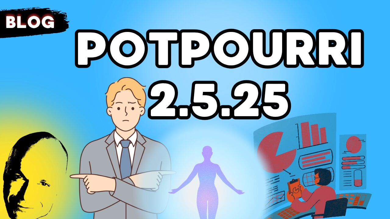 Potpourri 2.5.25
