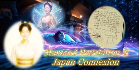⭐️Starseed Revelation 3 Japan Connexion 予告編・上映会のご案内⭐️