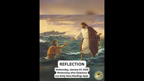 (Reflection) Wednesday, January 07, 2026 Wednesday after Epiphany #faith #reflection #epiphany