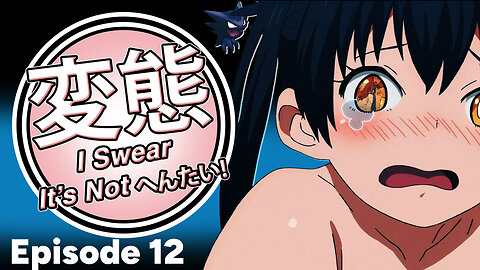 I Swear It’s Not Hentai! Episode 12: Late Night Hangout with Vagabond and Friends