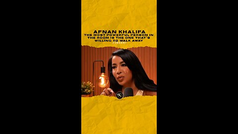 #afnankhalifa The most powerful person in the room is the one that’s willing to walk away