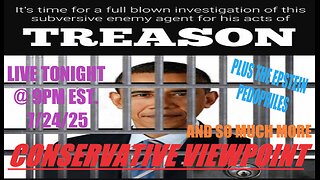 TONIGHT @ 9PM EST. ON THE CONSERVATIVE VIEWPOINT: MORE ON THE OBAMA TREASON SCANDAL & SO MUCH MORE