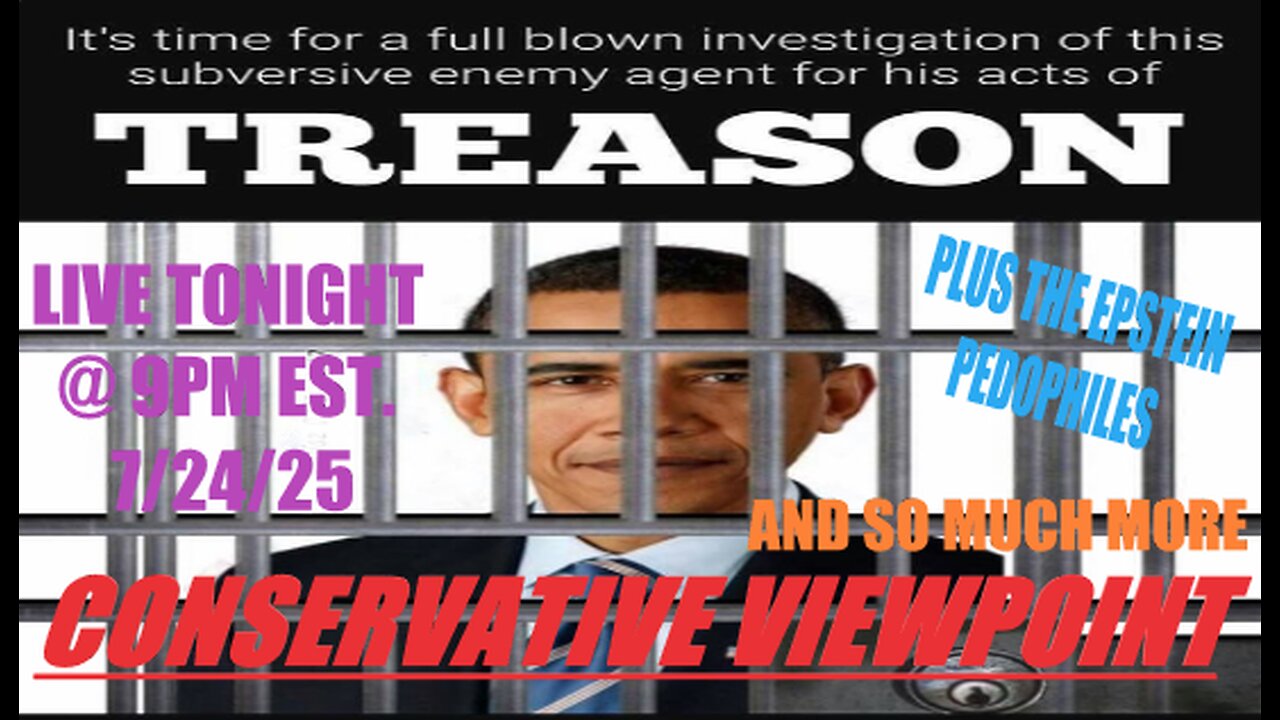 TONIGHT @ 9PM EST. ON THE CONSERVATIVE VIEWPOINT: MORE ON THE OBAMA TREASON SCANDAL & SO MUCH MORE