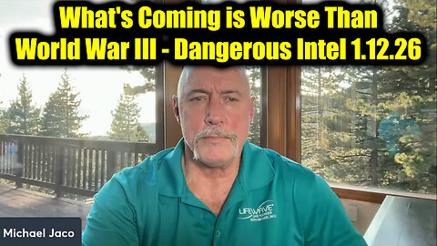 Michael Jaco Dangerous Intel 1.12.26 - What's Coming Is Worse Than World War III