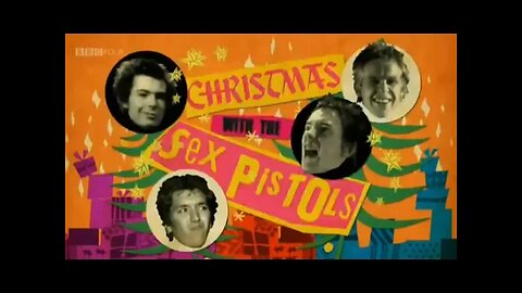 Never Mind The Baubles - Christmas '77 with The Sex Pistols