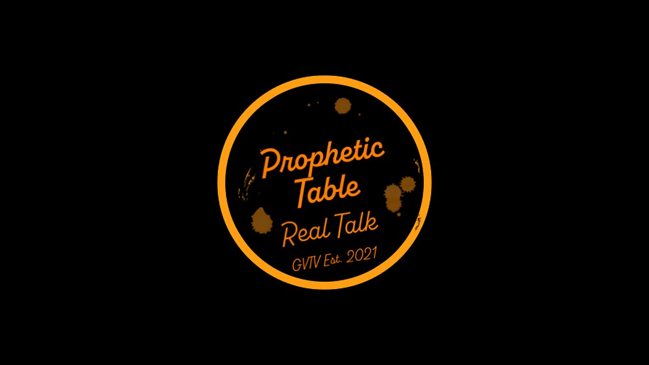 Prophetic Table Talk Thanksgiving Special