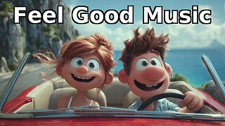 Riding Into Pure Happiness 🚗✨ | Feel Good & Uplifting Music