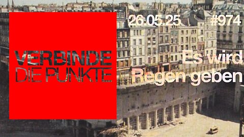 Verbinde die Punkte #974 - Es wird Regen geben (26.05.2025)