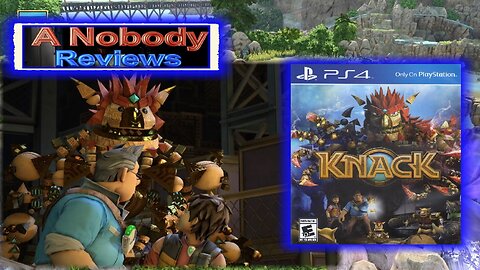 Knack on the PS4 (Pro)- A Review from a Nobody