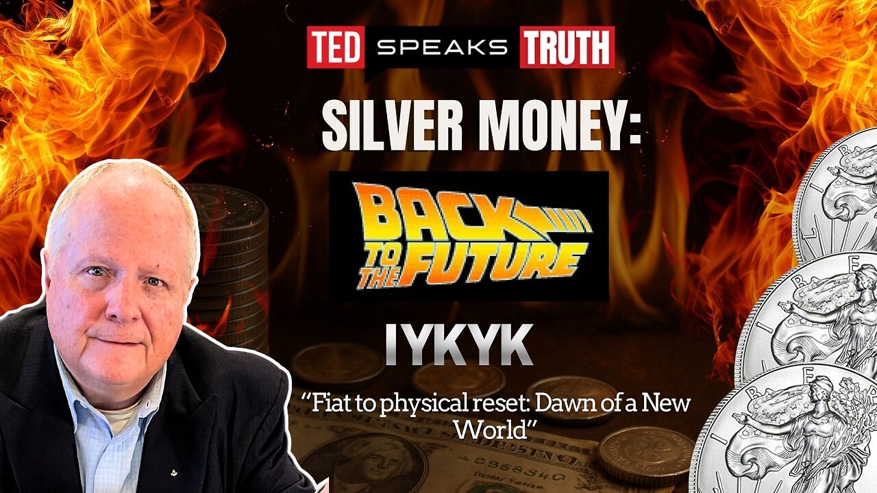 SILVER MONEY: “Back to the Future” ~I Y K Y K~ “Fiat to physical reset: Dawn of a New World”