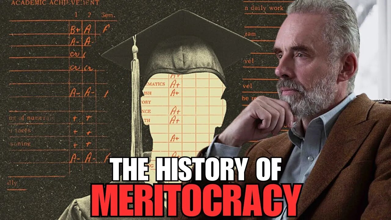 'A Relatively Recent Thing' - Jordan Peterson On What A Meritocracy Is