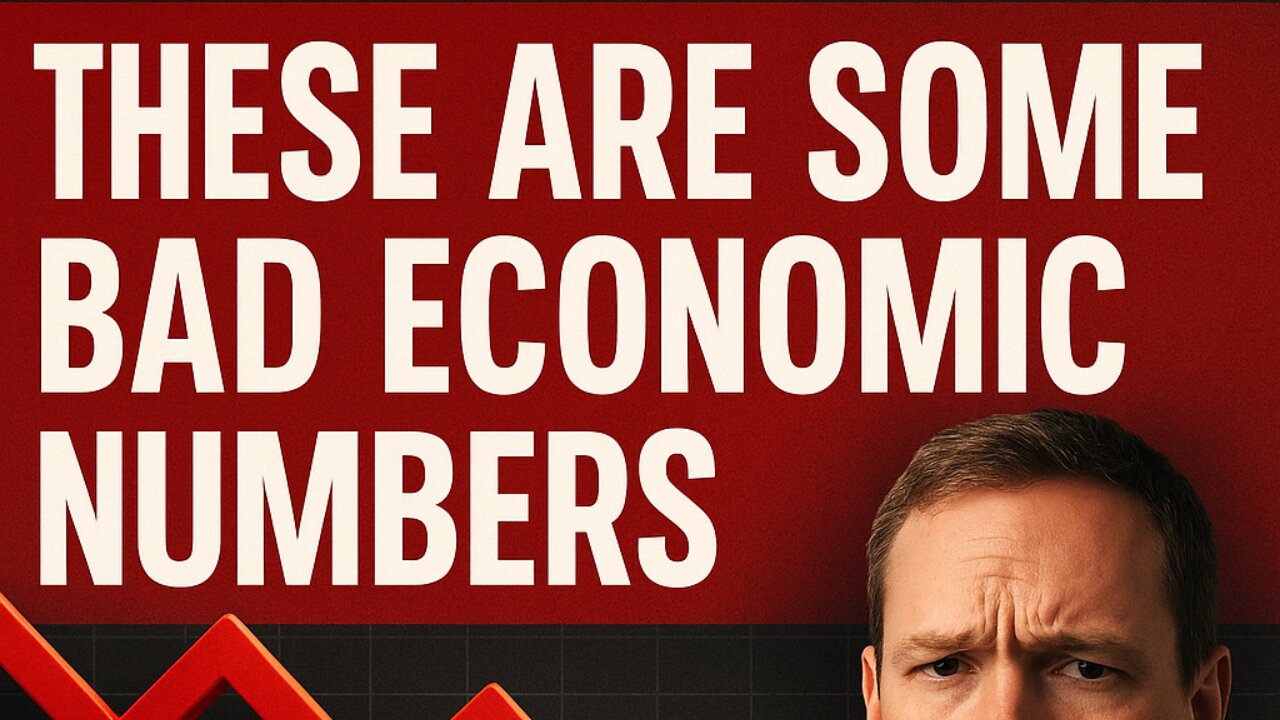 These Are Some Bad Economic Numbers