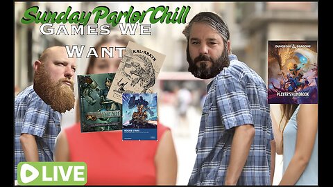 Sunday Parlor Chill: Games We Want