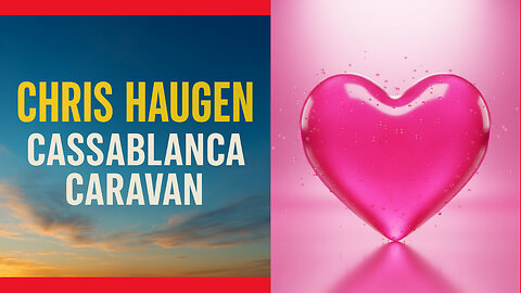 CHRIS HAUGEN - CASSABLANCA CARAVAN