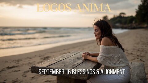Blessings & Alignment September 16
