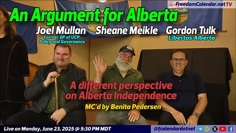 FreedomCalendar.net TV #037: An Argument for Alberta, a different perspective on AB Independence