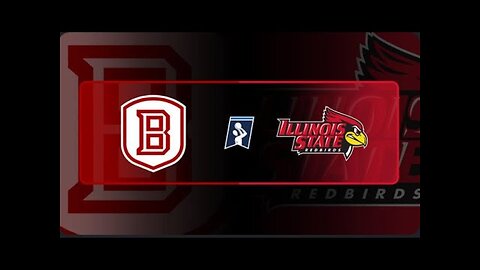 2025 - Bradley Braves @ Illinois State Redbirds